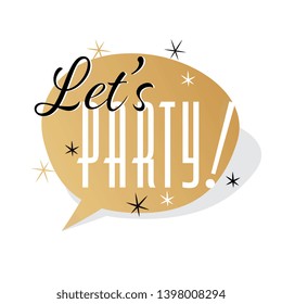 Let's party in speech bubble