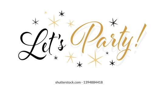 Let's party ! (Typography black and gold)