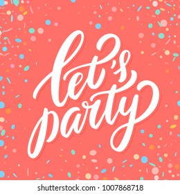 Let's party. Vector lettering.