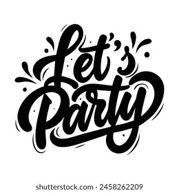 Let's party vector text lettering black handwritten logo on white