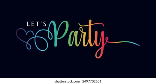 LET'S PARTY! white vector typography banner with stars on background of colorful 