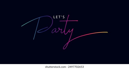 LET'S PARTY! white vector typography banner with stars on background of colorful 