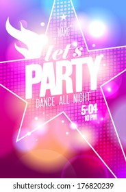 Let`s party,dance all night design with big star on a bokeh background, vector Eps10.