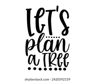 Let's plan a tree design