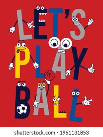 Lets Play Ball, Boys Sports Graphic T Shirt Vector Designs And Other Uses