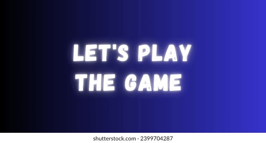 lets play the game Calligraphic  Vector with hand-drawn lettering for prints and posters, menu design, invitation and greeting cards t-shirts design.