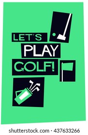 Let's Play Golf! (Vector Illustration Poster Design)