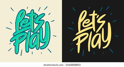 Let's play. Hand drawn vector lettering