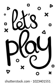 Lets Play, isolated calligraphy lettering, word design template, vector illustration