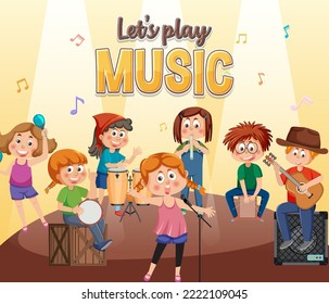 Lets play music text with children music band illustration