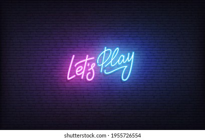 Let's Play neon sign. Glowing neon lettering Gaming template