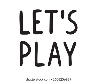 Lets play phrase doodle hand drawn sticker for social media content. Lets play pop art comic style poster, t shirt print, post card. Vector illustration