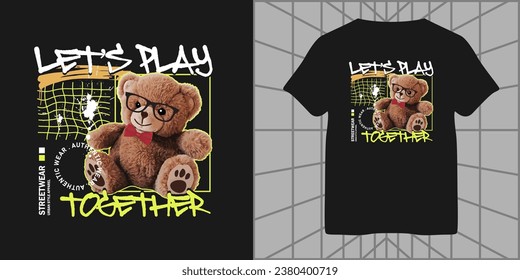 juguemos el eslogan con la muñeca de oso gráfico vectorial ilustración estilo de calle para la calle y diseño de camisetas de estilo urbano, patas, etc.