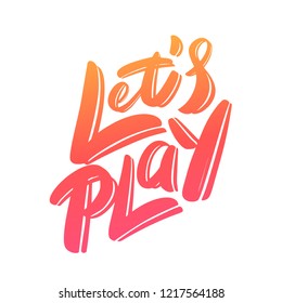 Let's play. Vector lettering.