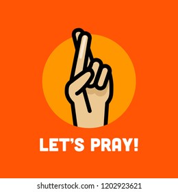 Let's Pray Fingers Crossed Vector Illustration