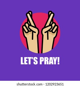 Let's Pray Fingers Crossed Vector Illustration