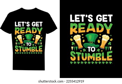 Let's Ready To Stumble T-shirt Design Template