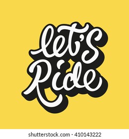 Lets Ride Images Stock Photos Vectors Shutterstock