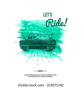 Lets ride. Retro car auto show. Vector illustration