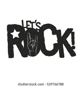 Let's Rock! grunge typographic design for t-shirts, poster, flyer etc. Elements are layered separately in vector file. Global one color used.