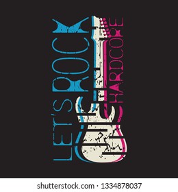 Let's rock, Hardcore. Rock graphic design for t-shirts or roasters, etc., typographic emblem. Vector image.