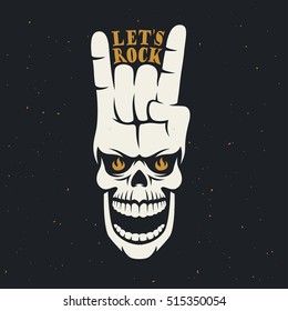 Lets rock music related poster with skull and hand gesture. Creative t-shirt design. Vector vintage illustration.