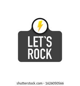 Let's Rock poster. Quote for rock festival or concert design