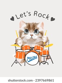 let's rock slogan with kitten drummer vector illustration