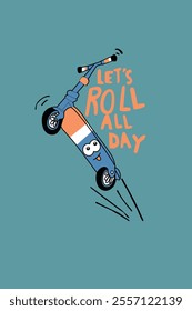 Lets Roll All Day beautiful t-shirt design