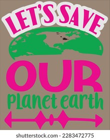 lets a save our planet earth 
