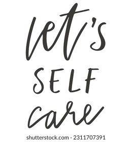 Let's Self Care a Self Love Motivational Design