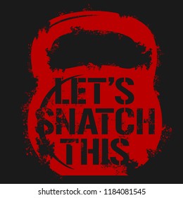 Let's Snatch, A Illustration Sport, Muscle, kettle bell