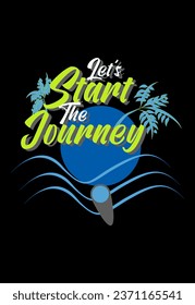 Let's Start The Journey Sign and Typography Vector