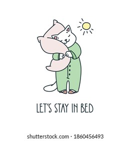 Let's stay in bed. Illustration of a funny sleepy cat staying with a pillow in its paws in the morning. Vector 8 EPS.