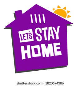 Let's stay home - stay at home