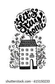 Let's stay home inspiration. Home sweet home illustration.Vector card