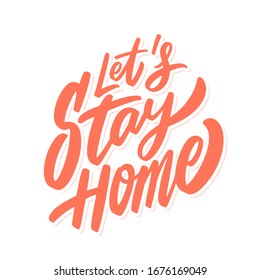 Let's stay home. Vector lettering.