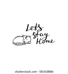 Lets stay home vector postcard with sleeping cat. White and black cute poster for introverts.