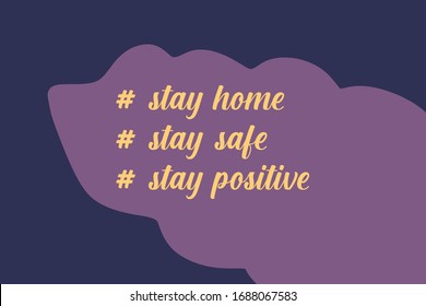 let's stay home, work at home,Stay home, Stay Safe, Social media campaign and coronavirus prevention for reduce risk of infection and spreading the virus. Colorful vector illustration 