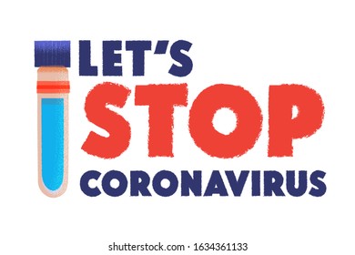 Let's stop the coronavirus. Vector illustration on a white background about the danger of infection with coronavirus. Tube with an antibiotic.