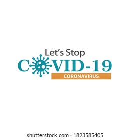 Let's Stop Covid-19. World Health organization WHO introduced new official name for Coronavirus disease named COVID-19