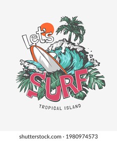 let's surf slogan with surf board in the wave vector illustration