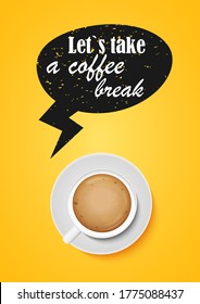 Let`s take a coffee break. Cappuccino cup, top view. Yellow banner. Vector