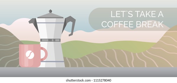 Lets take a coffee break lettering with mug and a kettle over landscape view