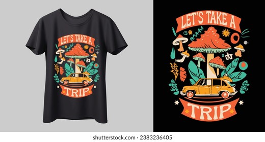 Let's Take A Trip Modern T-Shirt Design, vector, typography, lettering, vector template ready for print, banner, shirt, mug