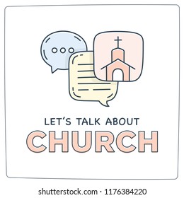 Let's talk about church doodle illustration dialog speech bubbles with icon.