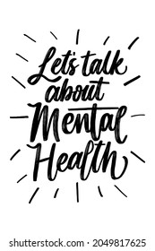 let's talk about mental health, hand lettering. world mental health day quotes