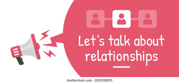 Let's talk about relationship text on speech bubble with megaphone.