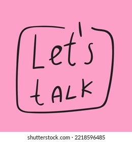 Let's talk. Badge. Hand lettering illustration on pink background.