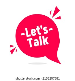 Let's talk banner. Communication concept shown with speech bubble - vector illustration.